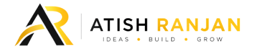 Atish Ranjan — Ideas • Build • Grow